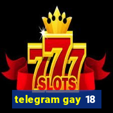 telegram gay 18